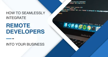 How-to-Seamlessly-Integrate-Remote-Developers-into-Your-Business